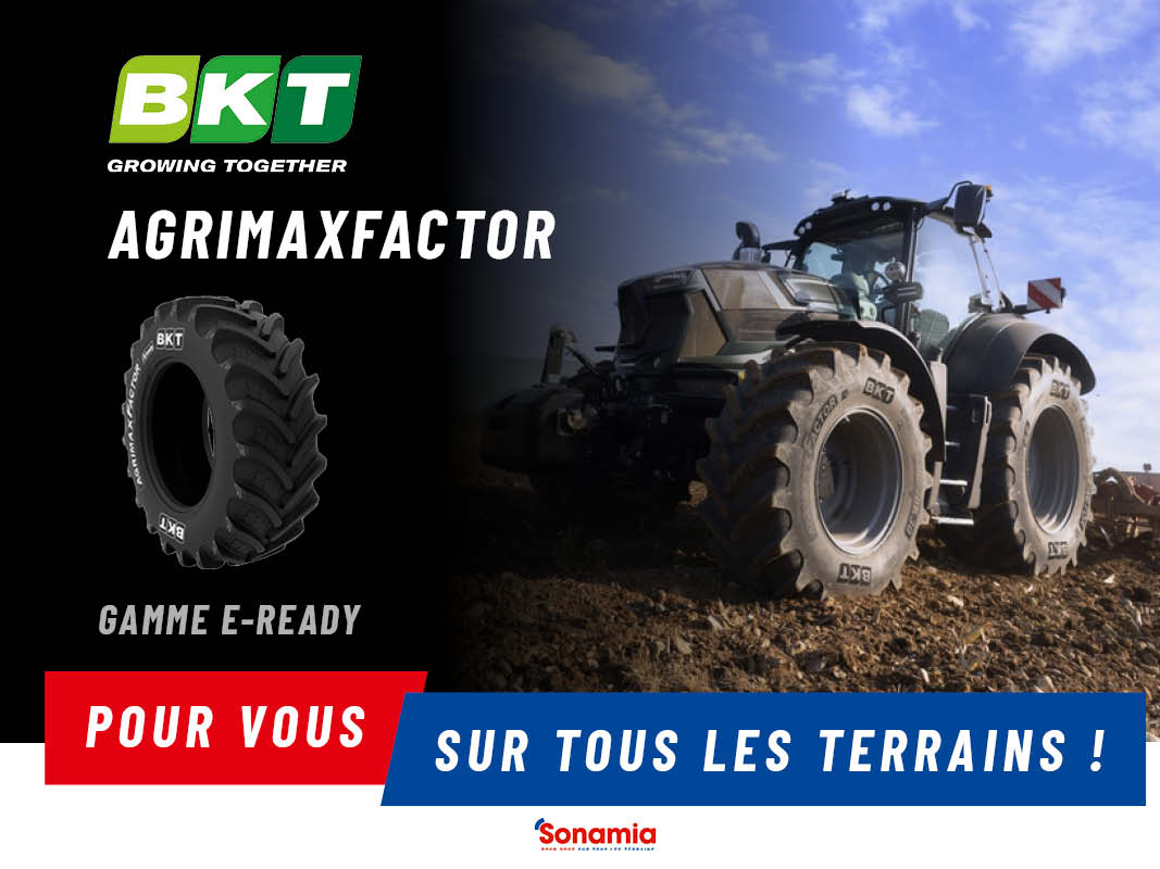 Promax Bkt DECOUVREZ LA NOUVELLE SERIE 70, AGRIMAXFACTOR DE BKT ! - Sonamia